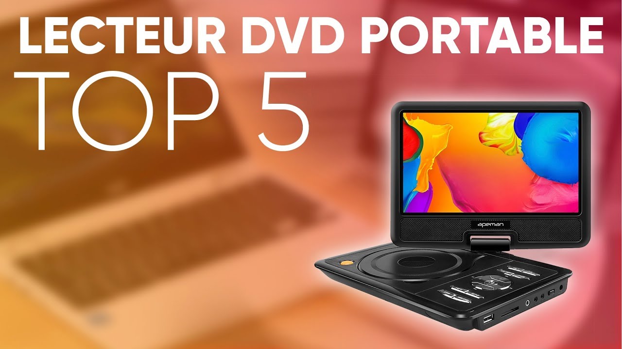 Classement sur les 5 meilleurs lecteur DVD portable du moment